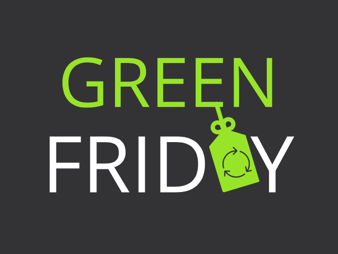 Say Bye to Black Friday and Hello to Green Friday!
