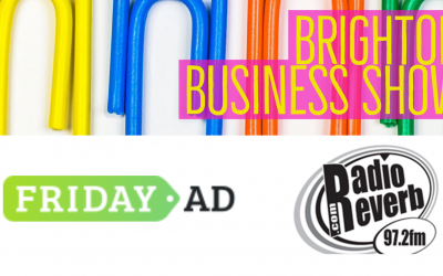 Radio Reverb’s Brighton Business Show in partnership with Friday-Ad!